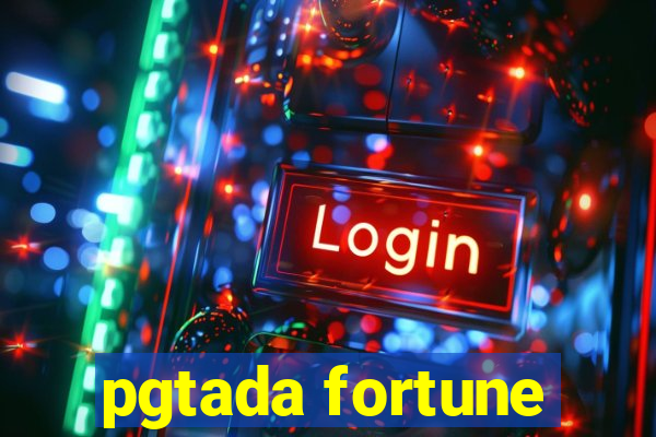 pgtada fortune